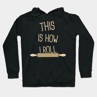 Rolling Pin | Funny Baking Design For Bakers Hoodie